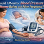 Should I Monitor Blood Pressure at Home Before and After Pregnancy? 